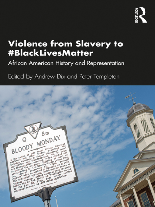 Title details for Violence from Slavery to #BlackLivesMatter by Andrew Dix - Available